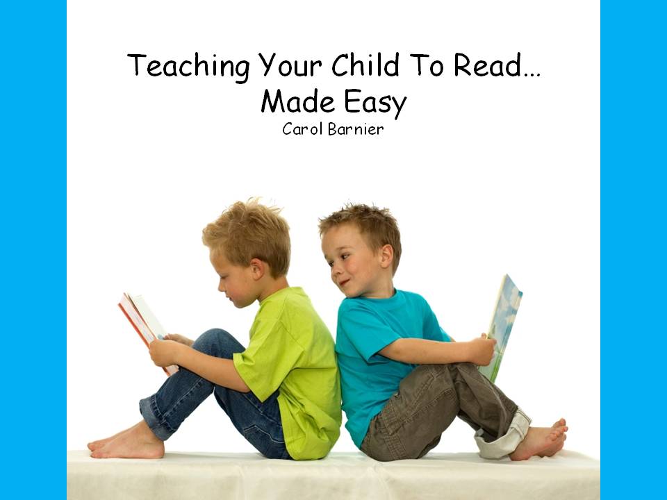 Teaching Your Child To Read... Made Easy